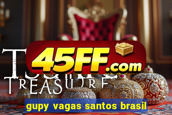 gupy vagas santos brasil